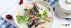 炖汤用什么鱼 炖汤用哪种鱼