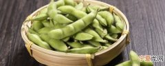 超市新鲜豆子怎么保鲜的 新鲜豆子怎么保存