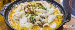 酸菜鱼用什么鱼比较好 酸菜鱼什么鱼做成好吃