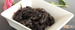 海茸怎么泡发 海茸的泡发方法介绍