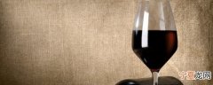 怎么样保存新鲜葡萄酒最好 葡萄酒如何保存