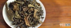 寿眉的冲泡方法 寿眉如何正确冲泡呢