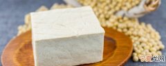 新鲜豆腐存放 新鲜豆腐如何保存更好