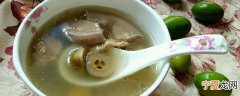 青橄榄和什么煲汤比较好 青橄榄搭配什么煲汤比较好