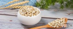 薏米怎么泡水喝 薏米仁应该怎么泡水