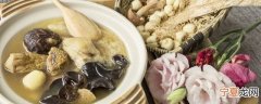 麻鸡和什么鸡煲汤比较好 麻鸡可以和什么一起煲汤