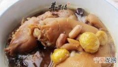 板栗可以和什么一起炖，板栗煲蹄花是什么地方的菜