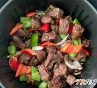椒香肥牛的做法，空气炸锅牛肉粒的做法
