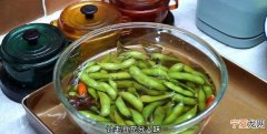清水煮毛豆做法，湖南水煮毛豆的正宗做法